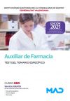 Auxiliar de Farmacia. Test del temario específico. Instituciones Sanitarias de la Conselleria de Sanidad de la Comunidad Valenciana